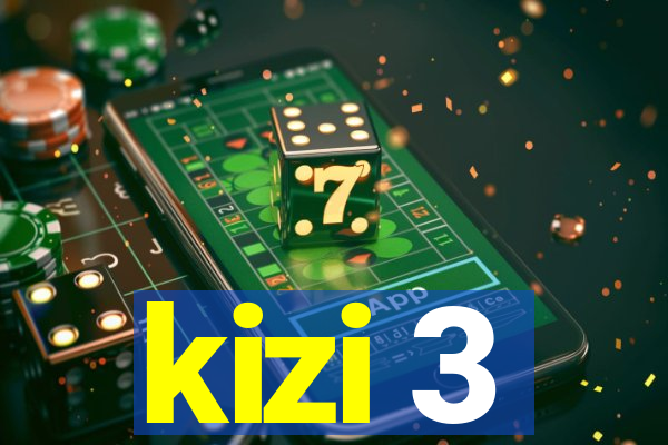 kizi 3